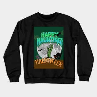 HAPPY HAUNTING Crewneck Sweatshirt